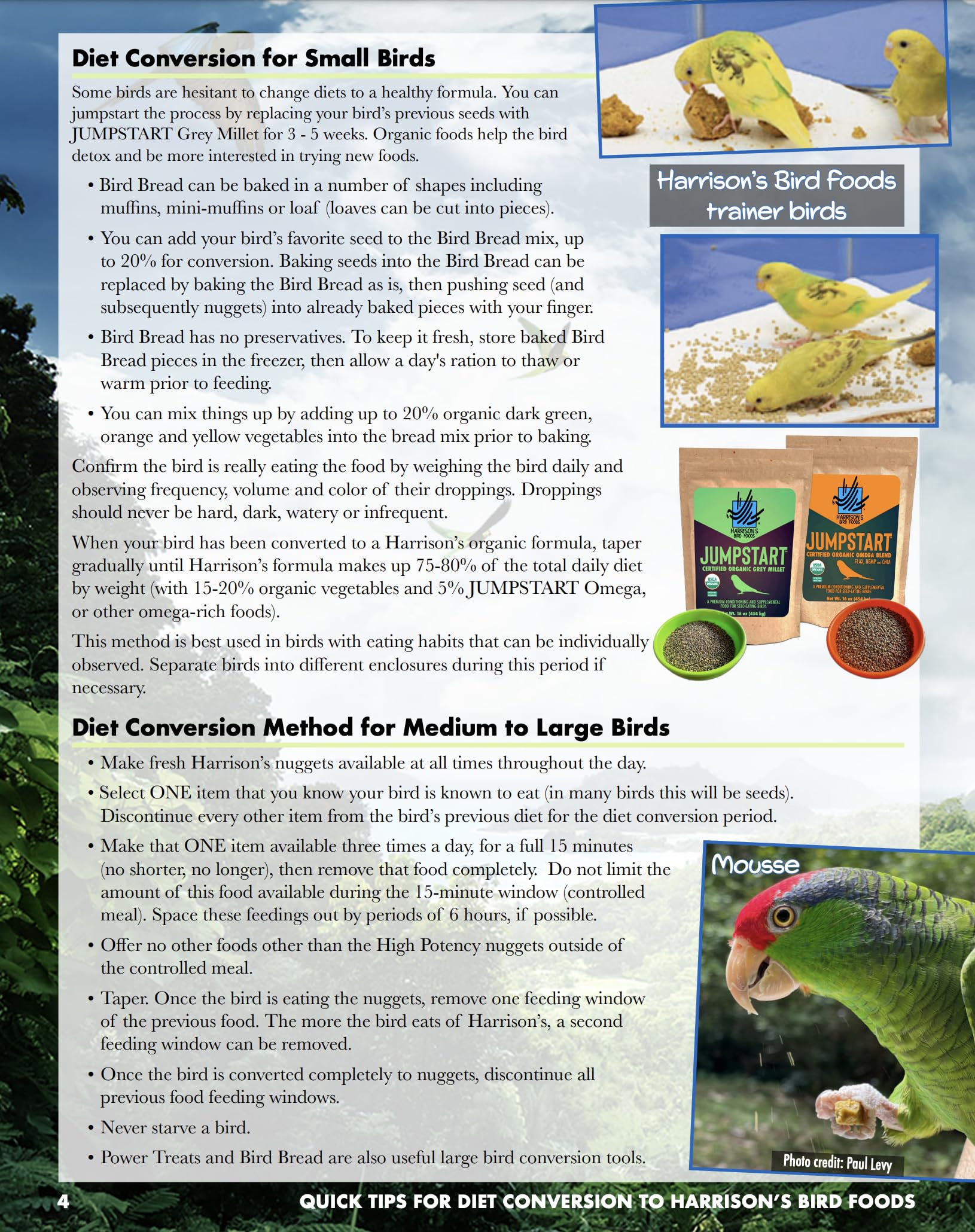 Harrison's Bird Foods - elaborado en EE. UU. con estándares de calidad para aves responsables.