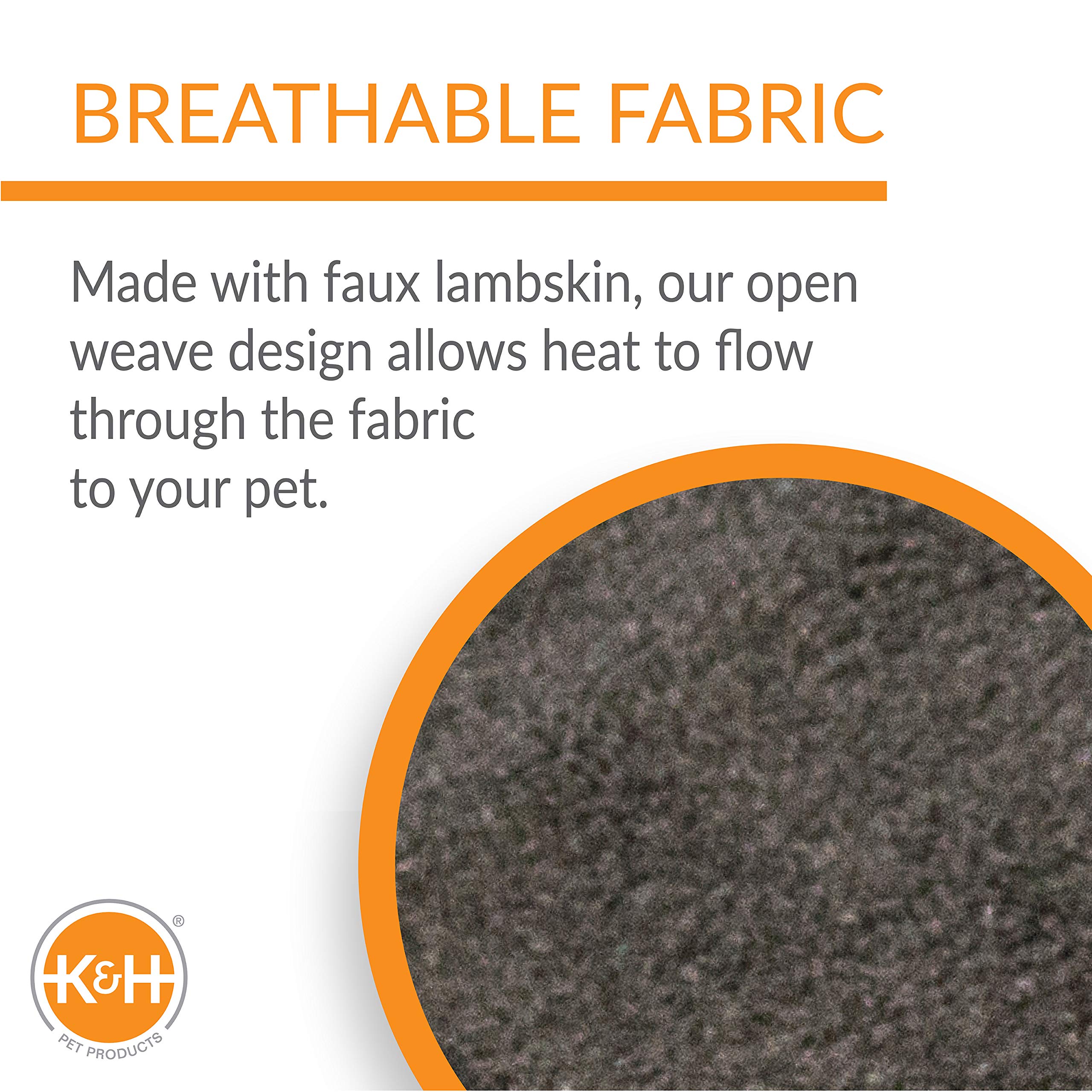 K&H diseño tejido abierto permite que el calor se irradie hacia tu mascota.