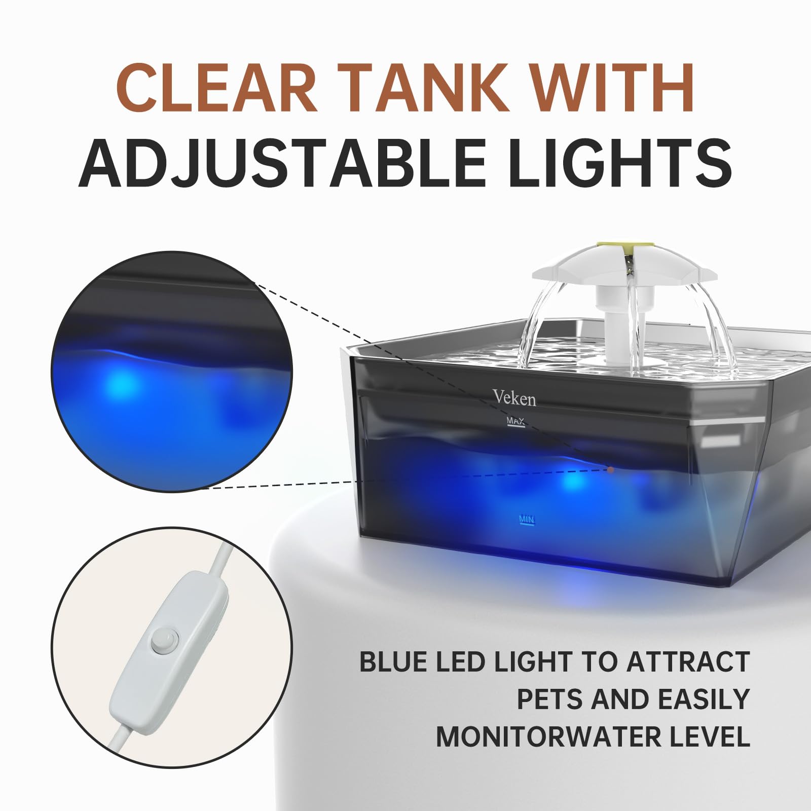 Veken iluminación ajustable para monitorizar el nivel de agua.